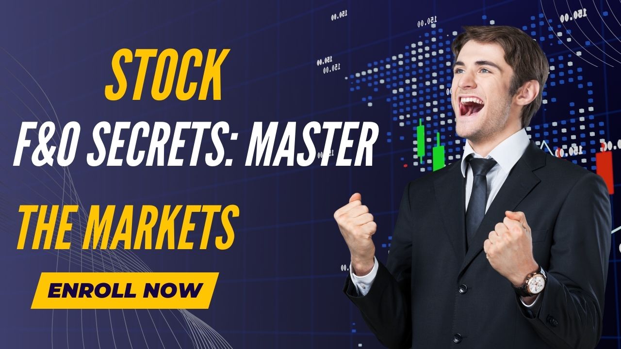 F&O Secrets: Master the Markets